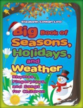 book Big Book of Seasons, Holidays, and Weather: Rhymes, Fingerplays, and Songs for Children  