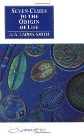 book Seven Clues to the Origin of Life: A Scientific Detective Story (Canto)  