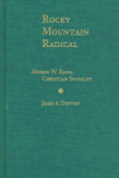 book Rocky Mountain Radical: Myron W. Reed, Christian Socialist  