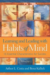 book Learning and Leading with Habits of Mind: 16 Essential Characteristics for Success  