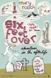 book Six Feet Over: Adventures in the Afterlife  