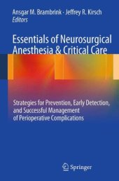 book Essentials of Neurosurgical Anesthesia & Critical Care: Strategies for Prevention, Early Detection, and Successful Management of Perioperative Complications  