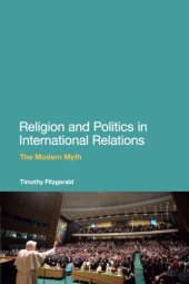 book Religion and Politics in International Relations: The Modern Myth  