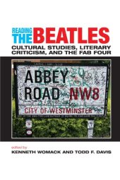 book Reading the Beatles: Cultural Studies, Literary Criticism, and the Fab Four  