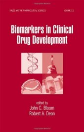 book Biomarkers in Clinical Drug Development (Drugs and the Pharmaceutical Sciences)  