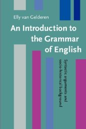 book An Introduction to the Grammar of English: Syntactic Arguments and Socio-historical Backgrounds  