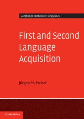 book First and Second Language Acquisition: Parallels and Differences (Cambridge Textbooks in Linguistics)  