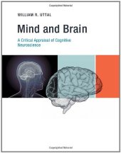 book Mind and Brain: A Critical Appraisal of Cognitive Neuroscience  