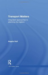 book Transport Matters: Integrated Approaches to Planning City-Regions  