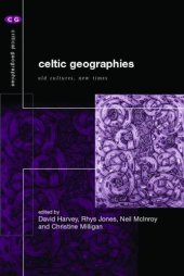 book Celtic Geographies: Old Cultures, New Times (Critical Geographies)  