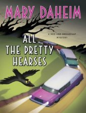 book All the Pretty Hearses: A Bed-and-Breakfast Mystery (Bed-And-Breakfast Mysteries)  