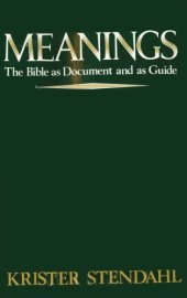 book Meanings. The Bible as Document and as Guide  