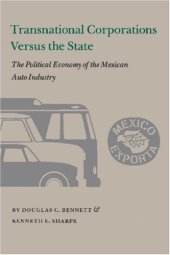 book Transnational Corporations Versus the State: The Political Economy of the Mexican Auto Industry  