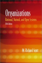 book Organizations: Rational, Natural, and Open Systems (5th Edition)  