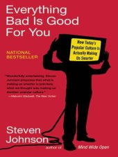 book Everything Bad is Good for You: How Today's Popular Culture Is Actually Making Us Smarter  