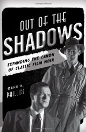 book Out of the Shadows: Expanding the Canon of Classic Film Noir  