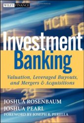 book Investment Banking: Valuation, Leveraged Buyouts, and Mergers and Acquisitions (Wiley Finance)  