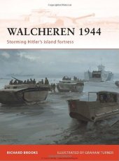 book Walcheren 1944: Storming Hitler's Island Fortress  