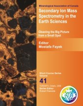 book Secondary ion mass spectrometry in the earth sciences: gleaning the big picture from a small spot  