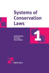 book Systems of Conservation Laws 1: Hyperbolicity, Entropies, Shock Waves  