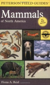 book Peterson Field Guide to Mammals of North America: Fourth Edition (Peterson Field Guides)  