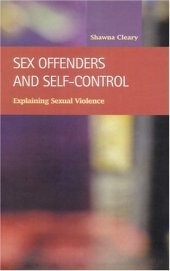 book Sex offenders and self-control: explaining sexual violence  