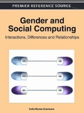 book Gender and Social Computing: Interactions, Differences and Relationships (Premier Reference Source)  