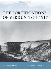 book Fortifications of Verdun 1874-1917 (Fortress 103)  