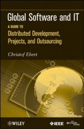 book Global Software and IT: A Guide to Distributed Development, Projects, and Outsourcing  