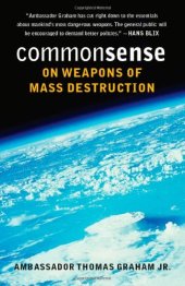 book Common Sense on Weapons of Mass Destruction  