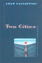 book Two Cities: On Exile, History, and the Imagination  