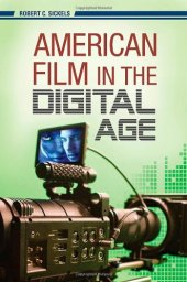 book American Film in the Digital Age (New Directions in Media)  