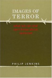 book Images of Terror: What We Can and Can't Know About Terrorism  