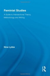 book Feminist Studies: A Guide to Intersectional Theory, Methodology and Writing (Routledge Advances in Feminist Studies and Intersectionality)  