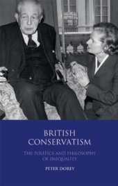 book British Conservatism: The Philosophy and Politics of Inequality (International Library of Political Studies)  