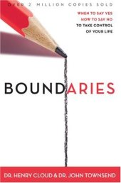 book Boundaries: When To Say Yes, How to Say No  