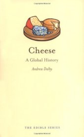 book Cheese: A Global History (Reaktion Books - Edible)  