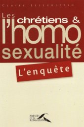 book Les chrétiens et l'homosexualité : l'enquête  