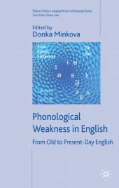 book Phonological Weakness in English: From Old to Present-Day English (Palgrave Studies in Language History and Language Change)  