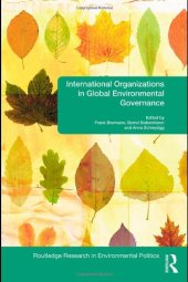 book International Organizations in Global Environmental Governance (Routledge Research in Environmental Politics)  