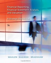 book Financial reporting, financial statement analysis, and valuation: a strategic perspective  