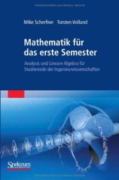 book Mathematik für das erste Semester: Analysis und Lineare Algebra für Studierende der Ingenieurwissenschaften  