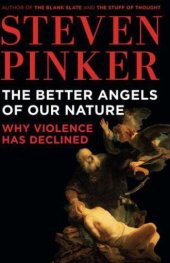 book The Better Angels of Our Nature: Why Violence Has Declined