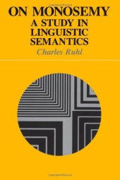 book On Monosemy: A Study in Linguistic Semantics