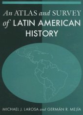 book An Atlas and Survey of Latin American History  