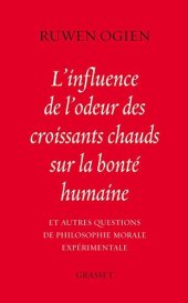 book L'influence de l'odeur des croissants chauds sur la bonté humaine  