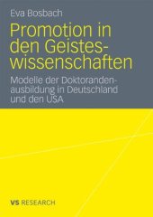 book Promotion in den Geisteswissenschaften: Modelle der Doktorandenausbildung in Deutschland und den USA  