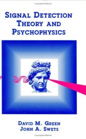 book Signal Detection Theory and Psychophysics  