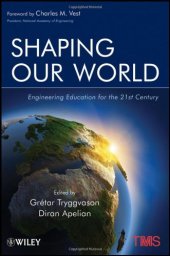 book Shaping Our World: Engineering Education for the 21st Century  