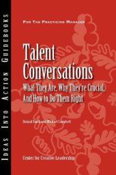 book Talent Conversations: What They Are, Why They're Crucial, and How to Do Them Right  